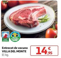 Oferta de Villa Del Monte - Entrecot De Vacuno por 14,95€ en Alcampo
