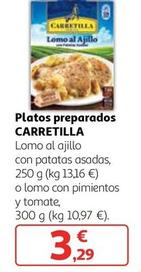Oferta de Carretilla - Platos Preparados Lomo Al Ajillo Con Patatas Asadas / Lomo Con Pimientos Y Tomate por 3,29€ en Alcampo