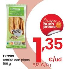Oferta de Eroski - Barrita Con Pipas por 1,35€ en Eroski