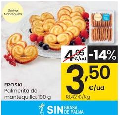 Oferta de Eroski - Palmerita De Mantequilla, 190 G por 3,5€ en Eroski