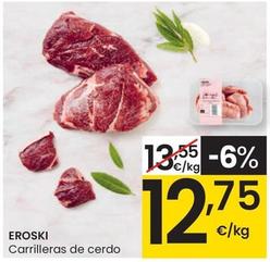 Oferta de Eroski - Carrilleras De Cerdo por 12,75€ en Eroski