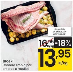 Oferta de Eroski - Cordero Limpio Por Enteros O Medios por 13,95€ en Eroski
