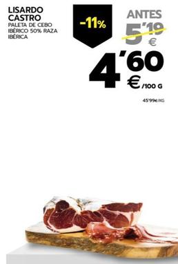 Oferta de Lisardo Castro - Paleta De Cebo Ibérico 50% Raza Ibérica por 4,6€ en BM Supermercados