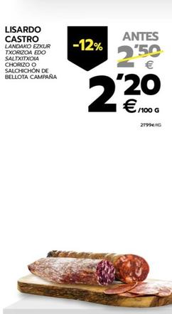 Oferta de Lisardo Castro - Chorizo O Salchichon De Bellota Campana por 2,2€ en BM Supermercados