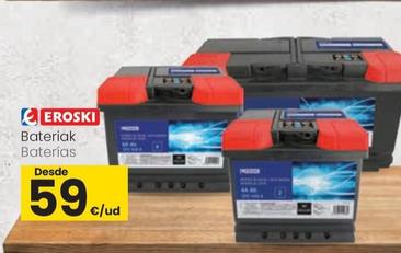 Oferta de Eroski - Baterías por 59€ en Eroski
