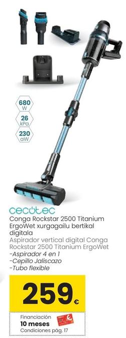 Oferta de Cecotec - Aspirador Vertical Digital Conga Rockstar 2500 Titanium ErgoWet por 259€ en Eroski