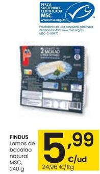 Oferta de Findus - Lomos De Bacalao Natural MSC por 5,99€ en Eroski