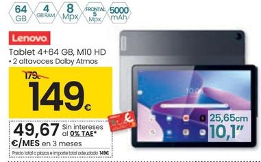 Oferta de Lenovo - Tablet 4+64 Gb, M10 Hd por 149€ en Eroski