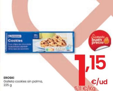 Oferta de Eroski - Galleta Cookies Sin Palma por 1,15€ en Eroski