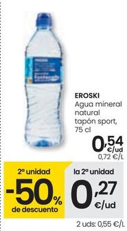 Oferta de Eroski - Agua Mineral Natural Tapon Sport por 0,54€ en Eroski