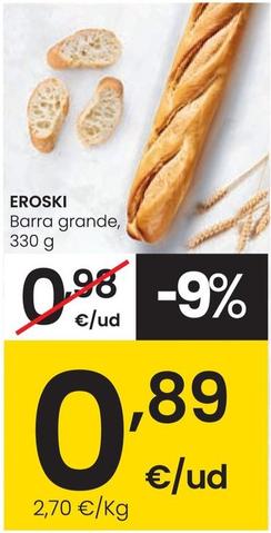 Oferta de Eroski - Barra Grande por 0,89€ en Eroski