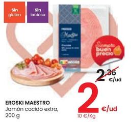 Oferta de Eroski - Jamón Cocido Extra por 2€ en Eroski