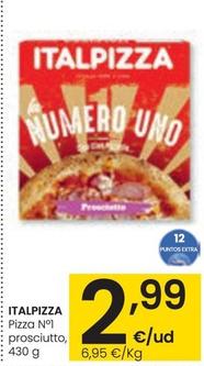 Oferta de Italpizza - Pizza Nº1 Prosciutto por 2,99€ en Eroski