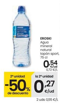 Oferta de Eroski - Agua Mineral Natural Tapón Sport por 0,54€ en Eroski