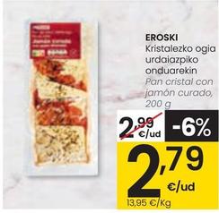 Oferta de Eroski - Pan Cristal Con Jamón Curado por 2,79€ en Eroski