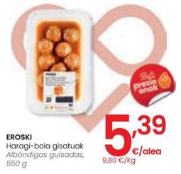 Oferta de Eroski - Albóndigas Guisadas por 5,39€ en Eroski