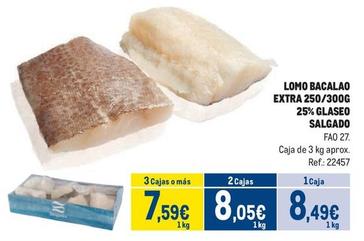 Oferta de Makro - Lomo Bacalao Extra 25% Glaseo Salgado por 8,49€ en Makro