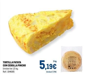Oferta de Makro - Tortilla Patata Con Cebolla Pincho por 5,19€ en Makro