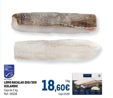 Oferta de Makro - Lomo Bacalao 200/300 Icelandic por 18,6€ en Makro