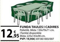Oferta de Funda Taules I Cadires por 12,95€ en Fes Més