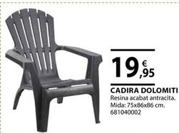 Oferta de Cadira Dolomiti por 19,95€ en Fes Més