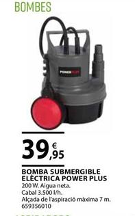 Oferta de Power Plus - Bomba Sumergible Electrica por 39,95€ en Fes Més