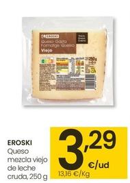 Oferta de Eroski - Queso Mezcla Viejo De Leche por 3,29€ en Eroski