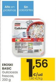 Oferta de Eroski - Basic Guliciosas Frescas por 1,56€ en Eroski