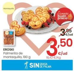 Oferta de Eroski - Palmerita De Mantequilla por 3,5€ en Eroski