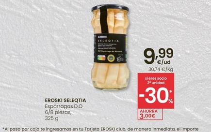Oferta de Eroski Seleqtia - Espárragos D.o 6/8 Piezas por 9,99€ en Eroski
