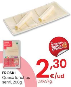 Oferta de Eroski - Queso Lonchas Semi por 2,3€ en Eroski