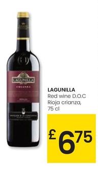 Oferta de Lagunilla - Red Wine D.o.c Rioja Crianza por 6,75€ en Eroski