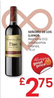Oferta de Señorío De Los Llanos - Red Wine D.o. Valdepeñas Crianza por 2,75€ en Eroski