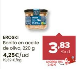 Oferta de Eroski - Bonito En Aceite De Oliva por 4,25€ en Autoservicios Familia