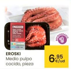 Oferta de Eroski - Medio Pulpo Cocido por 6,95€ en Eroski
