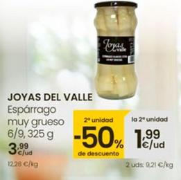 Oferta de Joyas Del Valle - Espárrago Muy Grueso por 3,99€ en Eroski