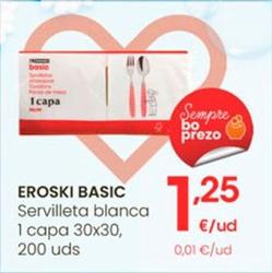 Oferta de Eroski Basic - Servilleta Blanca 1 Capa por 1,25€ en Eroski