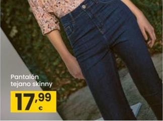 Oferta de Eroski -Pantalón Tejano Skinny por 17,99€ en Eroski