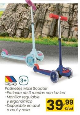 Oferta de Molto - Patinetes Maxi Scooter por 39,99€ en Eroski