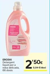 Oferta de Eroski - Detergent Liquid Per A Roba Delicada por 2,5€ en Caprabo