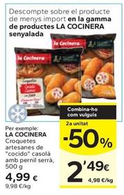 Oferta de La Cocinera - Croquetes Artesanes De Cocido Casola Amb Pernil Serra por 4,99€ en Caprabo