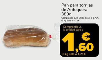 Oferta de Pan Para Torrijas De Antequera por 1,79€ en Supeco