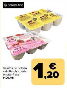 Oferta de Mocan - Vasitos De Helado Vainilla-Chocolate / Nata-Fresa por 1,2€ en Supeco