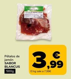 Oferta de Sabor Blancus - Petalos De Jamon  por 3,99€ en Supeco
