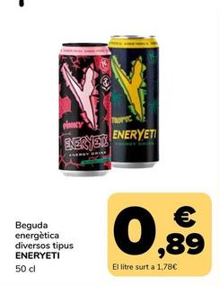 Oferta de Eneryeti - Beguda Energètica Diversos Tipus por 0,89€ en Supeco