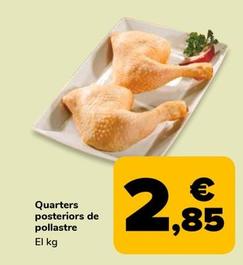 Oferta de Quarters Posteriors De Pollastre por 2,85€ en Supeco