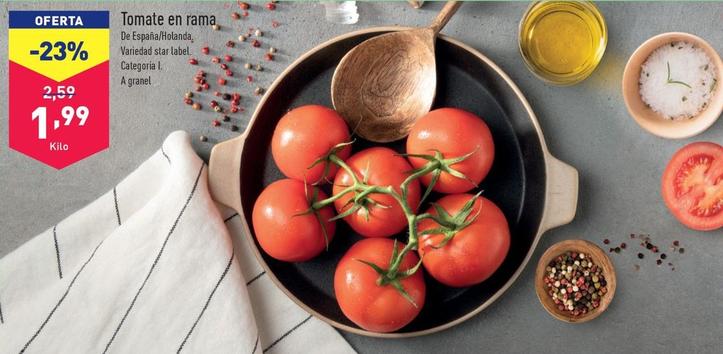 Oferta de Tomate En Rama por 1,99€ en ALDI