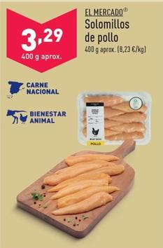 Oferta de El Mercado - Solomillos De Pollo por 3,29€ en ALDI