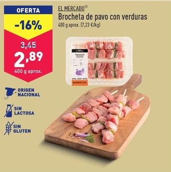 Oferta de El Mercado - Brocheta De Pavo Con Verduras por 2,89€ en ALDI