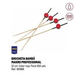 Oferta de Makro Professional - Brocheta Bambú en Makro